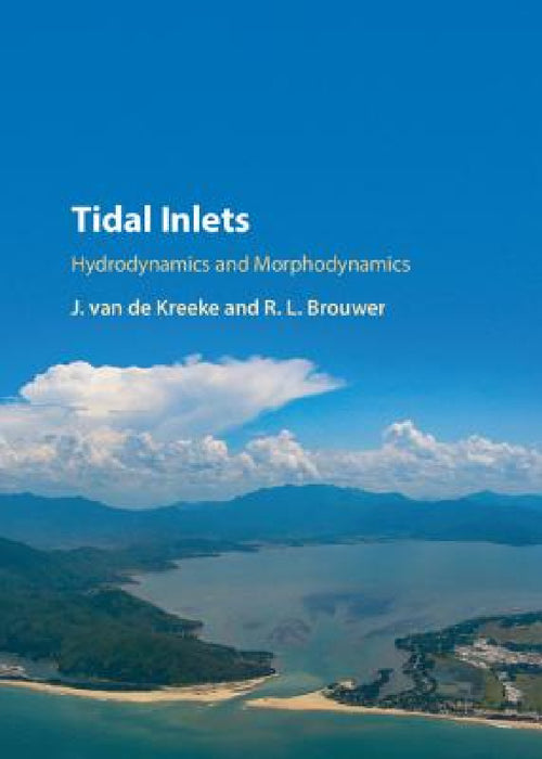 Tidal Inlets by J. Van de Kreeke, R. L. Brouwer