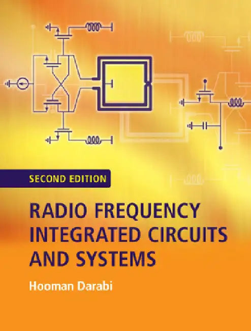 Radio Frequency Integrated Circuits and Systems by Hooman Darabi