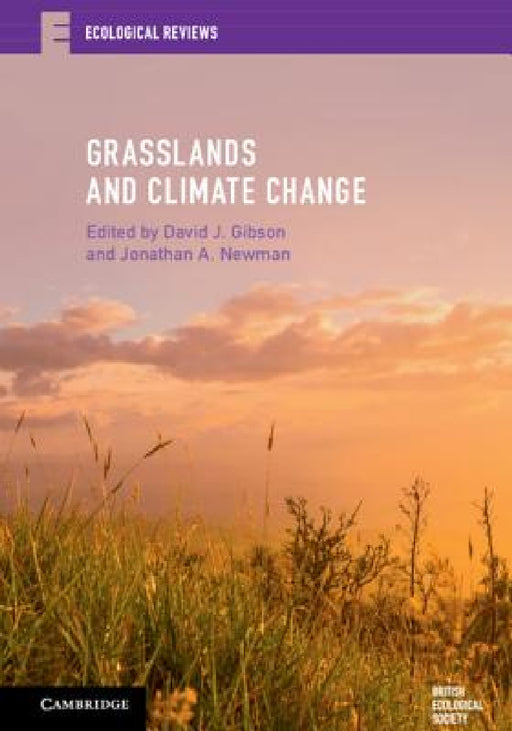 Grasslands and Climate Change by David J. Gibson, Jonathan A. Newman