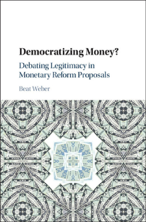 Democratizing Money? by Beat Weber