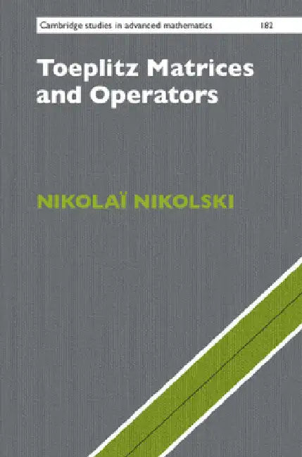Toeplitz Matrices and Operators by Nikolaï Nikolski