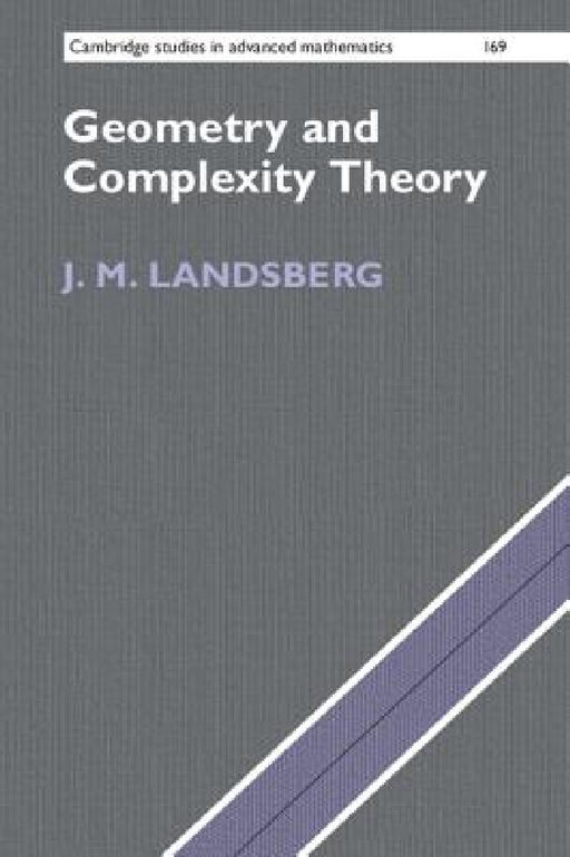 Geometry and Complexity Theory by J. M. Landsberg