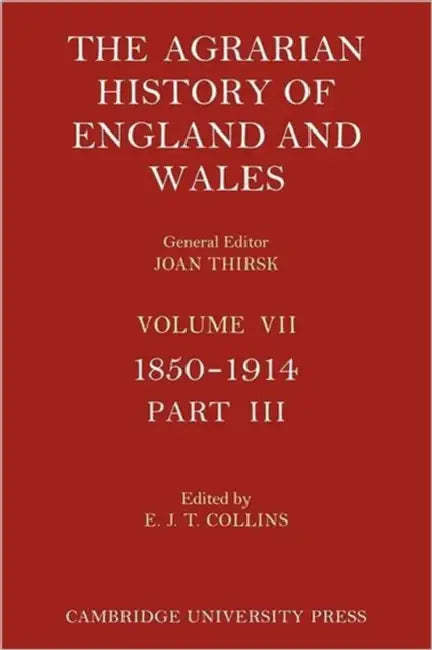 The Agrarian History Of England And Wales  Volume 7 Part 3