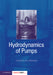 Hydrodynamics of Pumps by Christopher E. Brennen