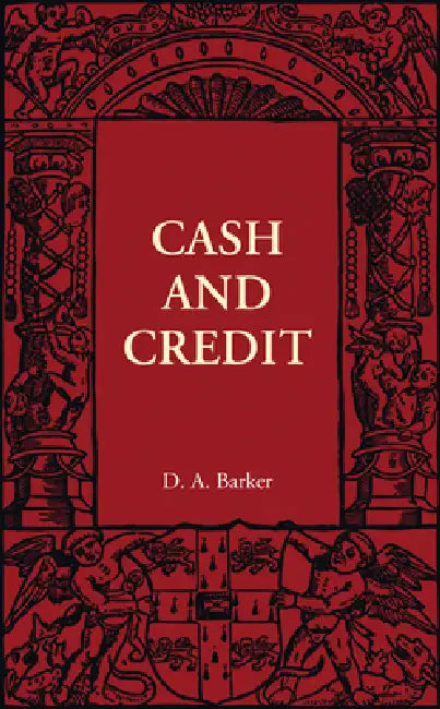Cash and Credit by D. A. Barker