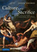 Culture and Sacrifice: Ritual Death in Literature and Opera by Derek Hughes