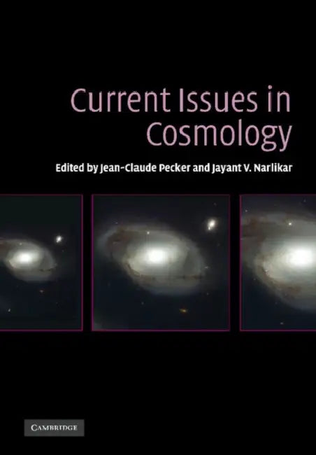 Current Issues in Cosmology by Jean-Claude Pecker, Jayant Vishnu Narlikar