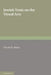 Jewish Texts on the Visual Arts by Vivian B. Mann