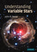 Understanding Variable Stars by John R. Percy