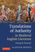 Translations of Authority in Medieval English Literature: Valuing the Vernacular by Alastair Minnis