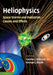 Heliophysics: Space Storms and Radiation: Causes and Effects by Carolus J. Schrijver, George L. Siscoe