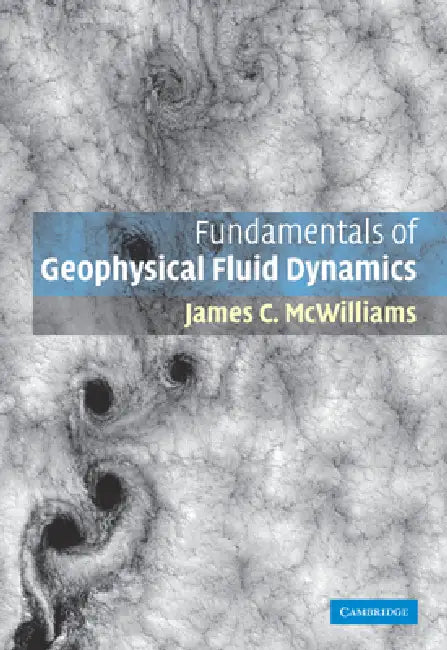 Fundamentals of Geophysical Fluid Dynamics by James C. McWilliams