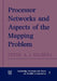 Processor Networks and Aspects of the Mapping Problem by Peter A. J. Hilbers