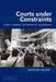 Courts Under Constraints: Judges, Generals, and Presidents in Argentina by Gretchen Helmke