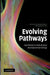 Evolving Pathways: Key Themes in Evolutionary Developmental Biology by Giuseppe Fusco, Alessandro Minelli