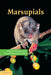 Marsupials by Patricia J. Armati, Chris R. Dickman, Ian D. Hume