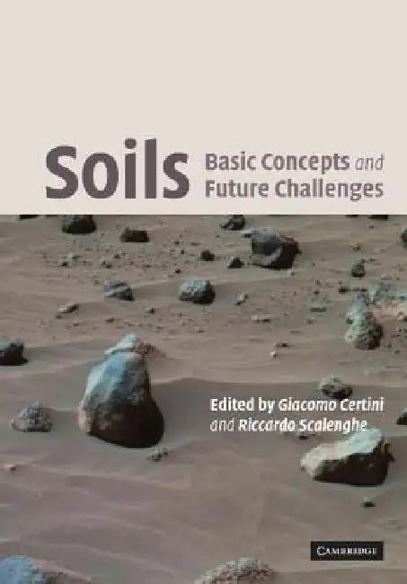 Soils: Basic Concepts and Future Challenges by Riccardo Scalenghe, Giacomo Certini