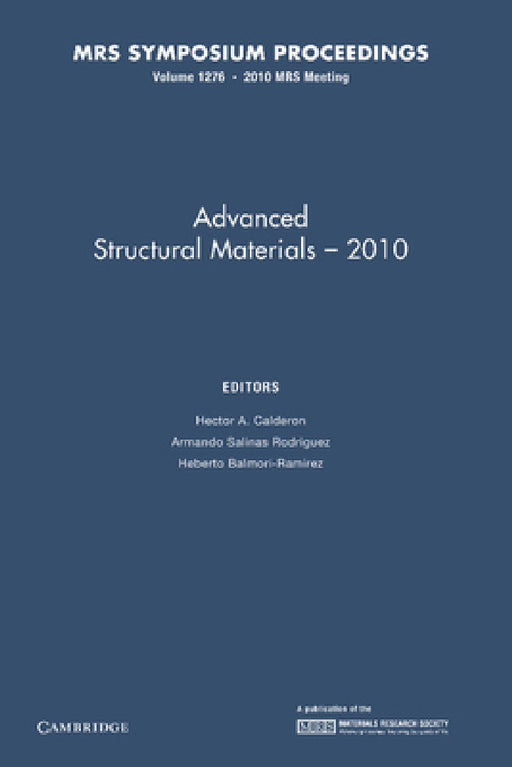 Advanced Structural Materials 2010: Volume 1276 by Hector A. Calderon, Armando Salinas Rodriguez, Heberto Balmori-Ramirez