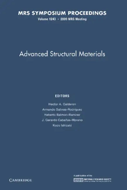 Advanced Structural Materials: Volume 1243 by Hector a. Calderon, Armando Salinas-Rodriguez, Heberto Balmori-Ramirez