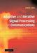Adaptive and Iterative Signal Processing in Communications by Jinho Choi