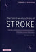 The Clinical Neuropsychiatry of Stroke: Cognitive, Behavioral and Emotional Disorders Following Vascular Brain Injury by Robert G. Robinson