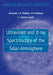 Ultraviolet and X-Ray Spectroscopy of the Solar Atmosphere by Kenneth J. H. Phillips, Uri Feldman, Enrico Landi