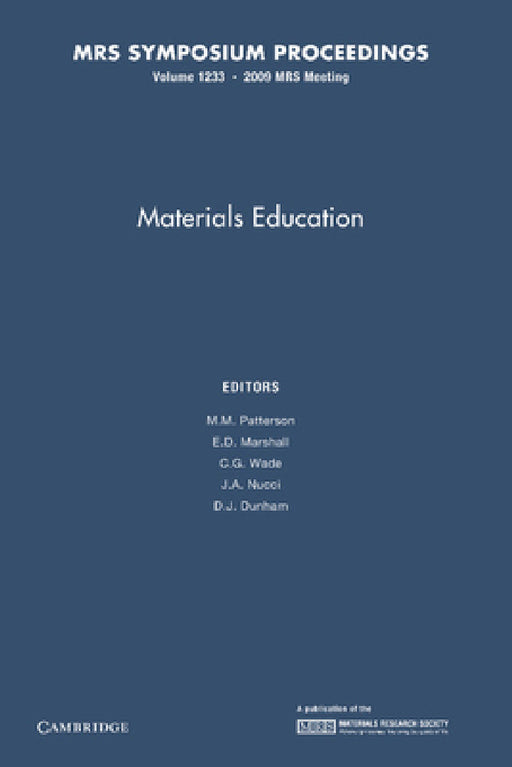 Materials Education: Volume 1233 by M. M. Patterson, E. D. Marshall, C. G. Wade