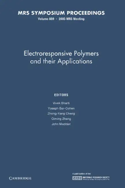 Electroresponsive Polymers and Their Applications: Volume 889 by Vivek Bharti, Yoseph Bar-Cohen, Zhong-Yang Cheng