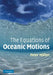 The Equations of Oceanic Motions by Peter M. Ller, Peter Muller