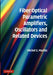 Fiber Optical Parametric Amplifiers, Oscillators and Related Devices by Michel E. Marhic