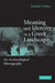Meaning and Identity in a Greek Landscape: An Archaeological Ethnography by Hamish Forbes