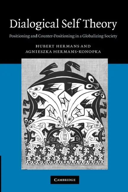 Dialogical Self Theory by Hubert Hermans, Agnieszka Hermans-Konopka, H. J. M. Hermans