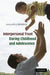 Interpersonal Trust During Childhood and Adolescence by Ken J. Rotenberg