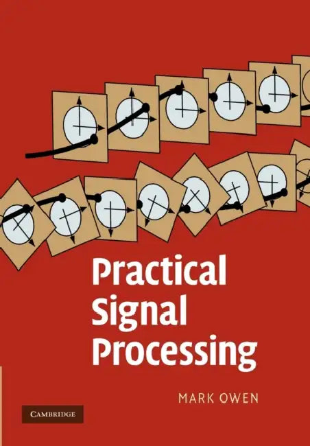 Practical Signal Processing. Mark Owen by Mark Owen
