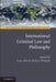 International Criminal Law and Philosophy by Larry May, Zachary Hoskins