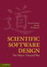 Scientific Software Design: The Object-Oriented Way by Damian Rouson, Jim Xia, Xiaofeng Xu