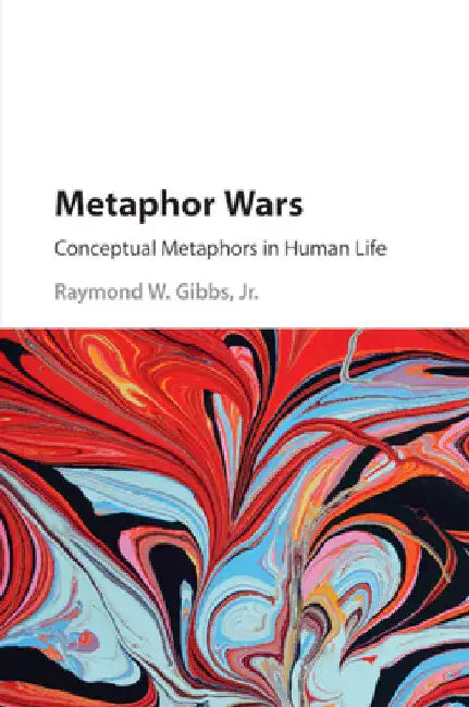 Metaphor Wars by Jr. Gibbs Raymond W.