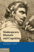 Shakespeare, Rhetoric and Cognition by Raphael Lyne
