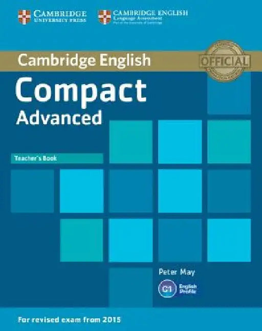 Compact Advanced Teacher's Book by Peter May