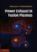 Power Exhaust in Fusion Plasmas by Wojciech Fundamenski