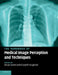 The Handbook of Medical Image Perception and Techniques by Ehsan Samei, Elizabeth Krupinski
