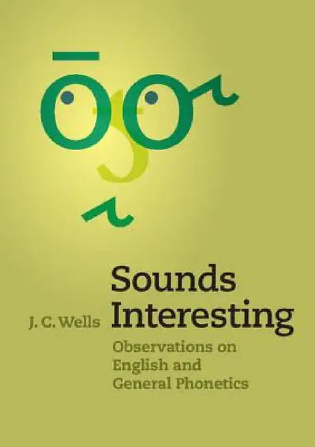 Sounds Interesting by J. C. Wells