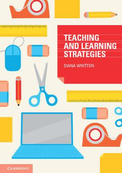 Teaching and Learning Strategies by Diana Whitton