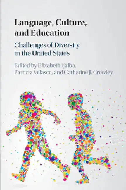 Language, Culture, and Education by Elizabeth Ijalba