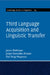 Third Language Acquisition and Linguistic Transfer by Jason Rothman