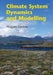 Climate System Dynamics and Modelling by Hugues Goosse