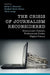 The Crisis of Journalism Reconsidered by Jeffrey C. Alexander, Elizabeth Butler Breese, María Luengo