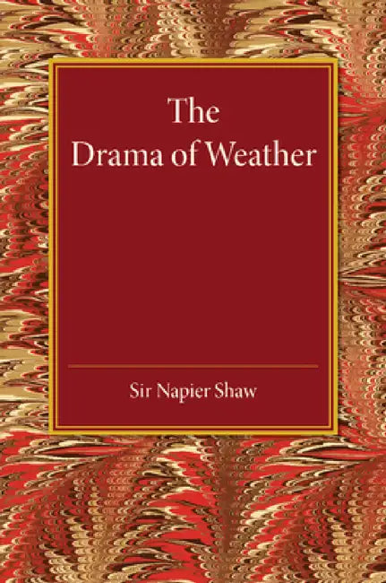 The Drama of Weather by Napier Shaw