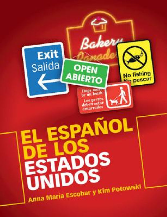 El Español de los Estados Unidos by Anna Maria Escobar, Kim Potowski