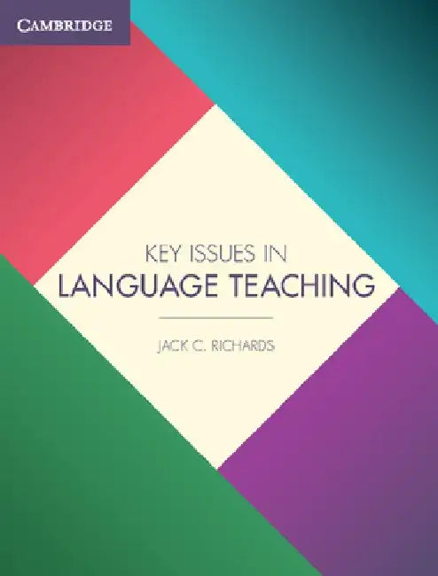 Key Issues in Language Teaching by Jack C. Richards